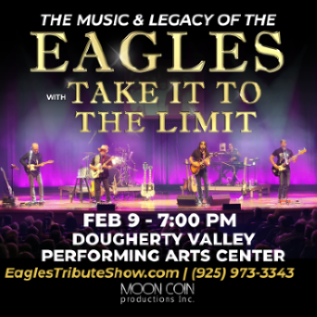 Moon Coin Productions presents - Take It To The Limit - The Music & Legacy of the Eagles